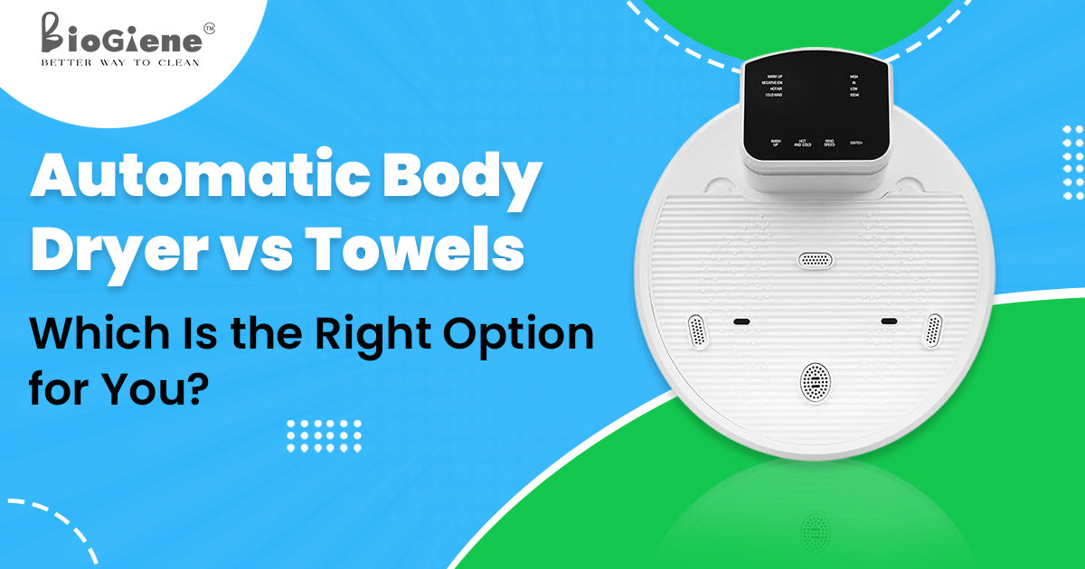Automatic Body Dryer – Compare the Smarter Drying Choice – BioGiene